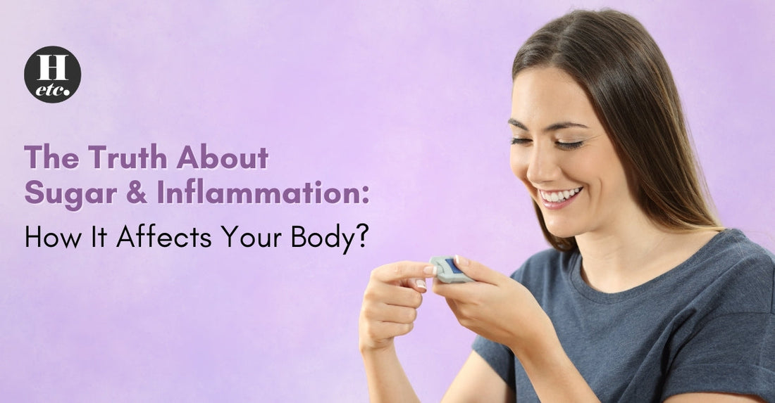The Truth About Sugar and Inflammation: How It Affects Your Body