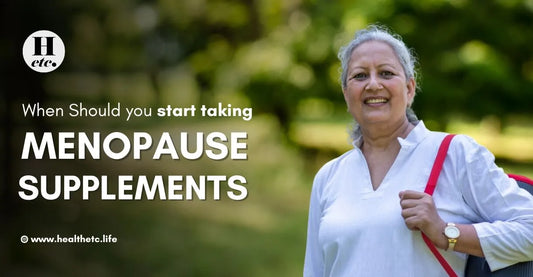 When Should You Start Taking Menopause Supplements